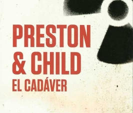 Reseña de Preston & Child: El Cadáver